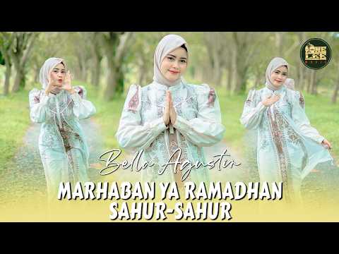 Bella Agustin - Marhaban Ya Ramadhan Sahur-Sahur (Official Music Video)