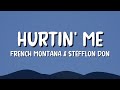 HURTIN ME French Montana Stefflon Don Lyrics