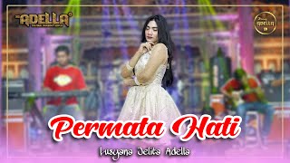 Download lagu PERMATA HATI Lusyana Jelita Adella OM ADELLA... mp3