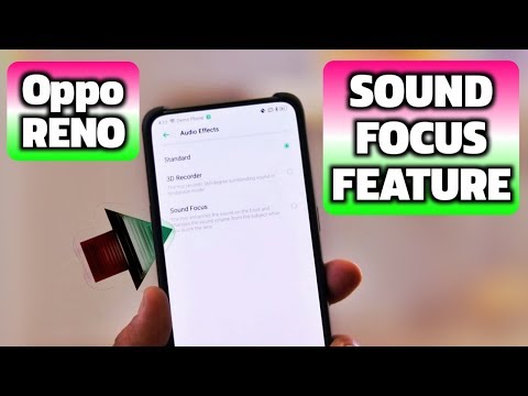 Oppo Reno Sound Focus Feature