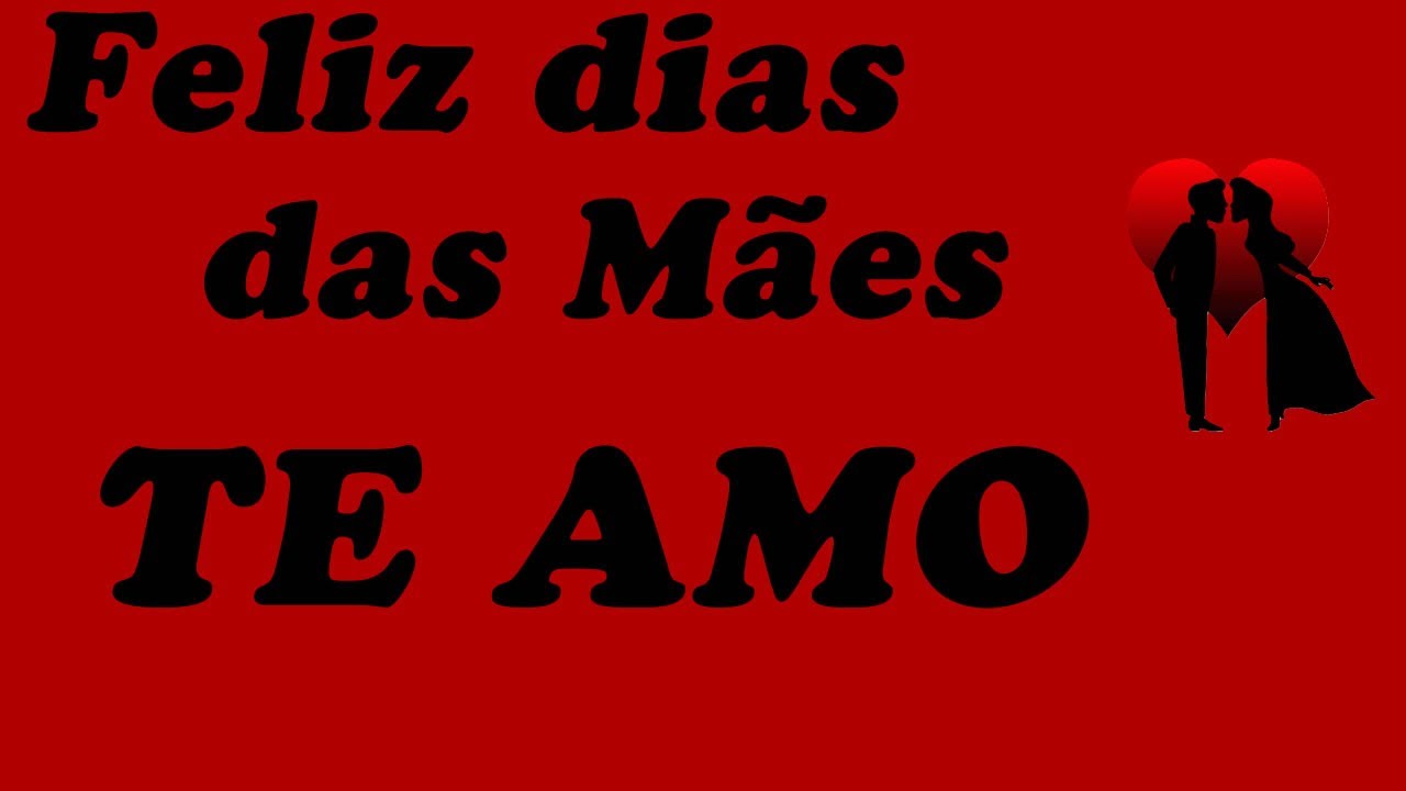 Feliz Dia das Mães 💕Amo você, melhor mãe do mundo minha esposa, EU TE AMO