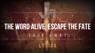 The Word Alive, Escape the Fate - Fade Away Lyrics  -JesLa Music-