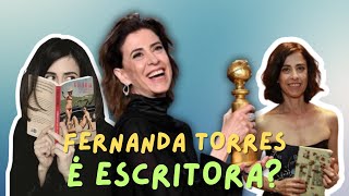 Fernanda Torres: Explore as obras da laureada no Globo de Ouro!