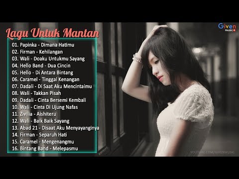 Download Lagu Galau 2017 Lagu Galau Untuk Mantan  Nella 