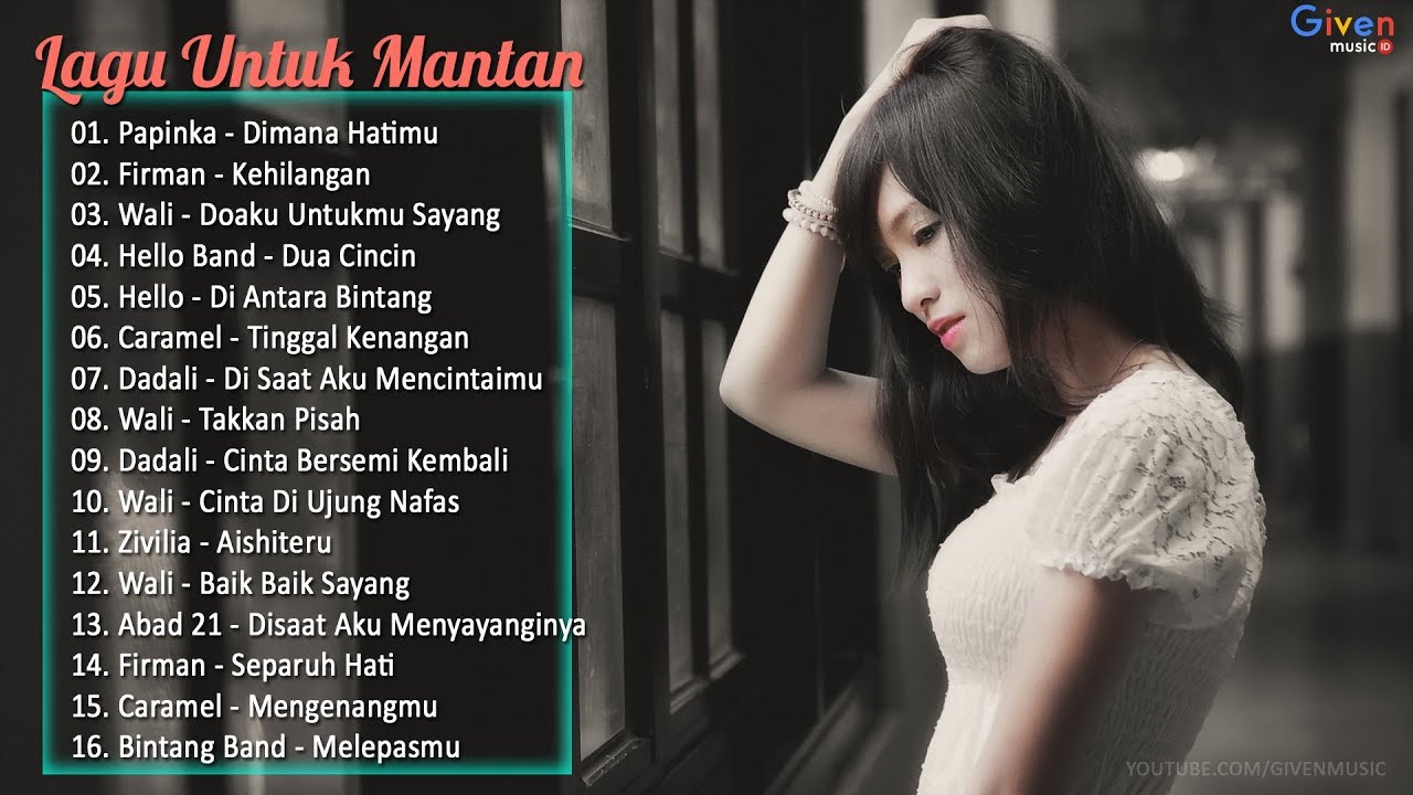 LAGU GALAU 2017 - LAGU GALAU UNTUK MANTAN