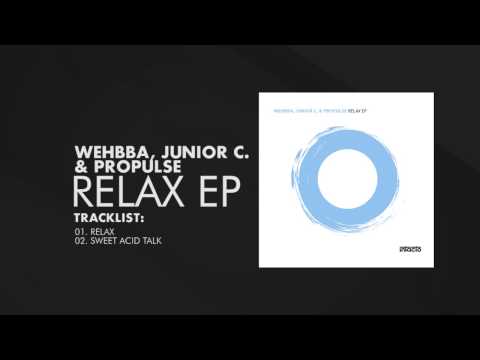 Wehbba, Junior C. & Propulse - Relax EP [Intacto Records]