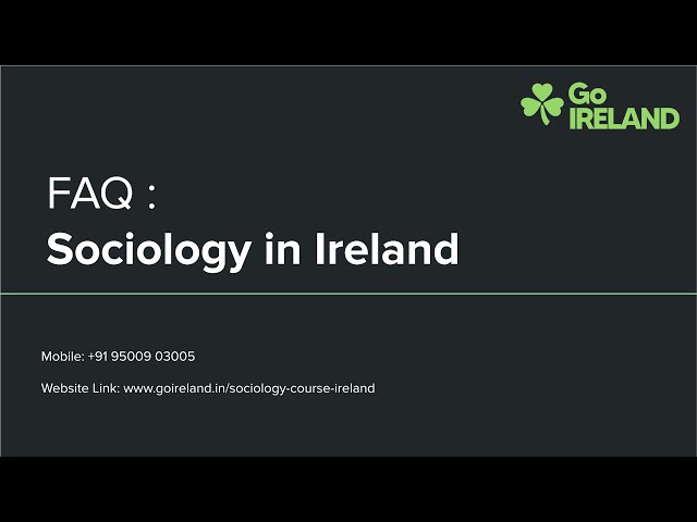 FAQ of Sociology in Ireland