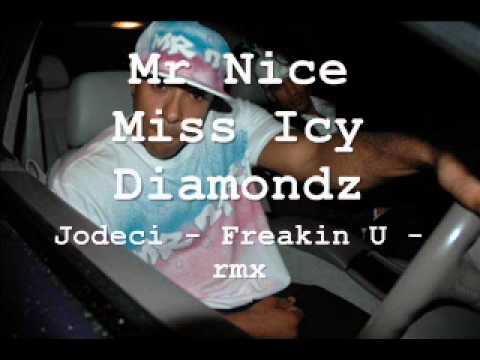 Jodeci - Freakin U rmx - Mr Nice ft Miss Icy & Diamondz