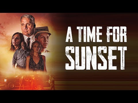 A Time For Sunset | Official Trailer