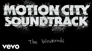 Motion City Soundtrack - My Dinosaur Life Track by Track: The Weakends