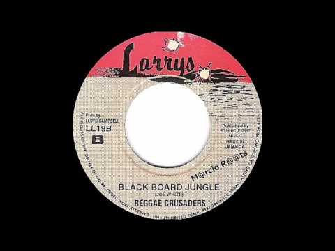 Reggae Crusaders - Black Board Jungle