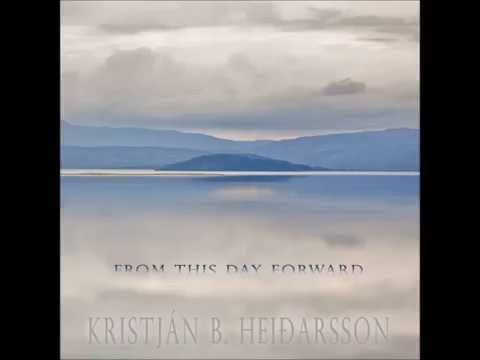 Kristján B. Heiðarsson - From This Day Forward