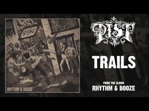 PIST - Trails [Official Audio]