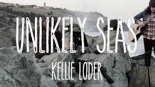 Unlikely Seas - Kellie Loder