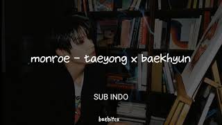 Download lagu TAEYONG X BAEKHYUN - MONROE | LIRIK SUB INDO mp3