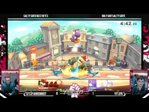 Salty Suite - YF|JFK (Yoshi) Vs. SFS|Farenheit (Bowser)