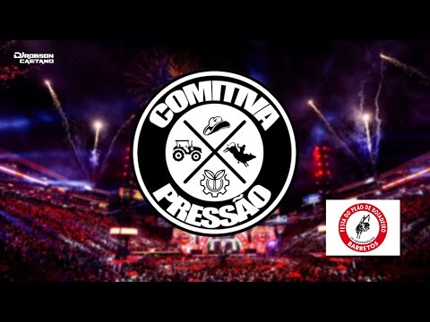 COMITIVA PRESSÃO - BARRETÃO 2024