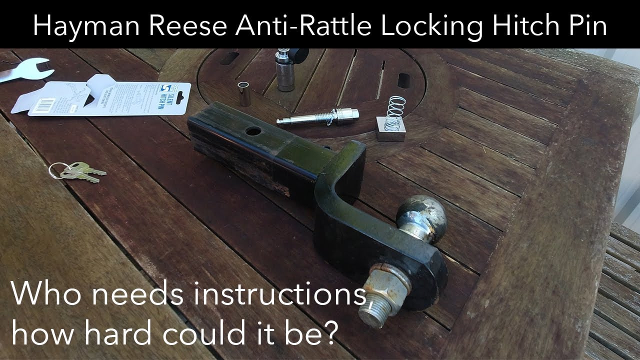 Hayman Reese Hitch Pin - Who needs instructions, how hard could it be