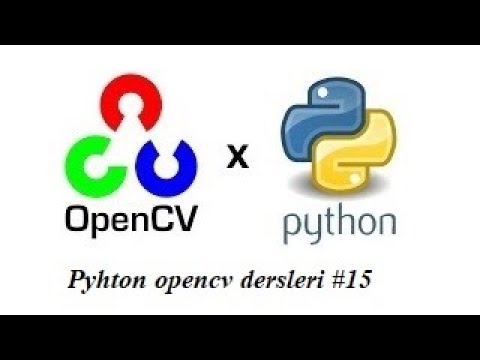 Python opencv dersleri #15 Resim piramitleri pyrDown, pyrUp işelmleri