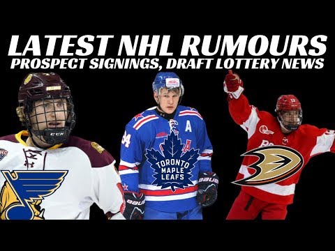 NHL Rumours - Draft Lottery News, Barabonov to Leafs? Prospect Signings