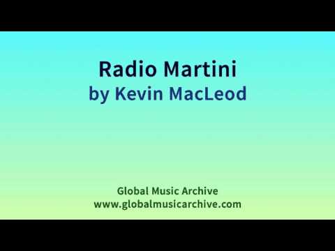 Radio Martini by Kevin MacLeod 1 HOUR