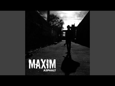 Asphalt - Maxim