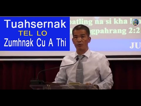 Tuahnak Tello Zumhnak Cu a Thi || Rev.TC Tial Taung