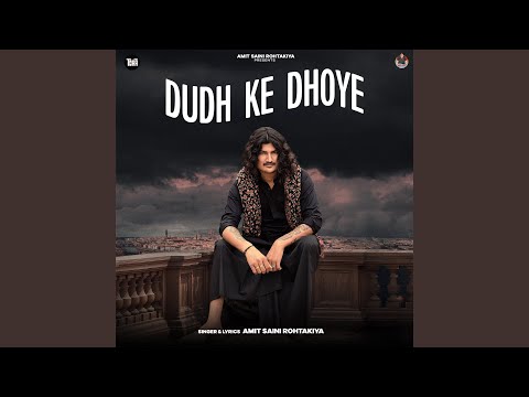 Dudh Ke Dhoye — watch video