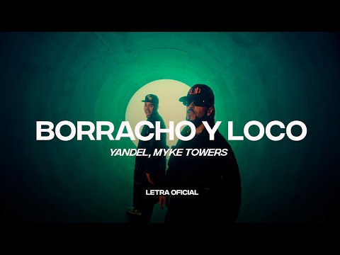 Yandel, Myke Towers - Borracho y Loco (Lyric Video) | CantoYo