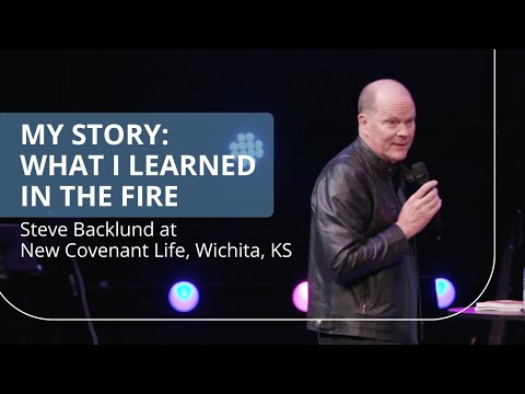 Steve Backlund New Covenant Church | My Story