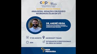 ANALGESIA, SEDAÇÃO E BLOQUEIO NEUROMUSCULAR EM UTI