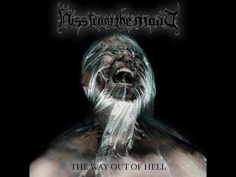 Hiss from the Moat - The Way Out of Hell