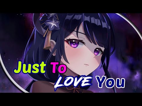 Nightcore - Just To Love You (Lyrics) Charles Sebastian (feat. Junior Paes)