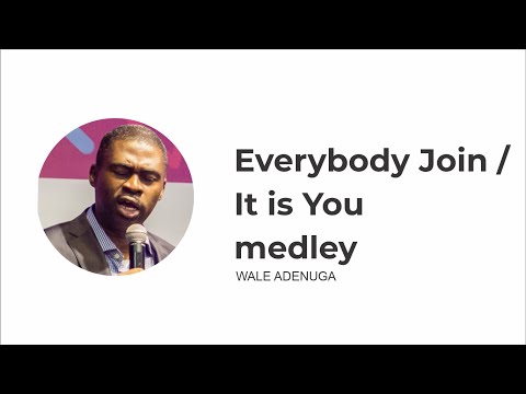 Everybody join / It is you medley