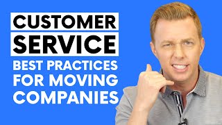 Customer Service Best Practices for Moving Companies