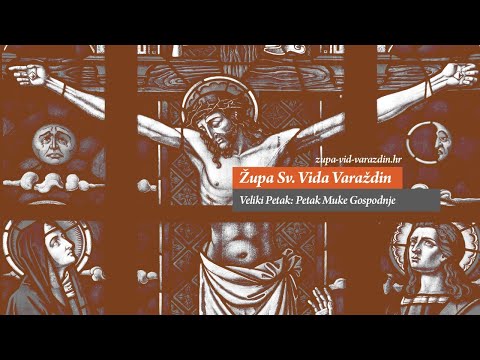 Veliki Petak: Petak Muke Gospodnje