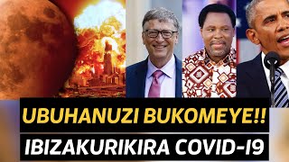 BITEYE UBWOBA!! NGIBI IBIZAKURIKIRA COVID-19 || UBUHANUZI BUKOMEYE(PART 2)