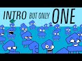 BFDI TPOT INTRO ONLY ONE IS ON SCREEN The Power Of One TPOO