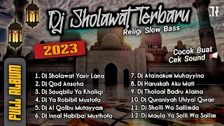 Download lagu DJ SHOLAWAT TERBARU 2023 FULL ALBUM SLOW BASS GLER... mp3