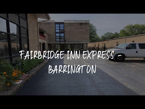 Fairbridge Inn Express - Barrington Review - Barrington , United States of America