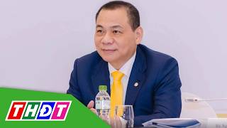 Ông Phạm Nhật Vượng trở thành tỷ phú giàu nhất Đông Nam Á | THDT 
