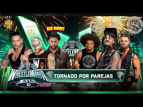 Rey, Damian & Bad Bunny vs The Judgment Day 3 vs 3 Tornado Elimination Match Wrestlemania XL Night 2