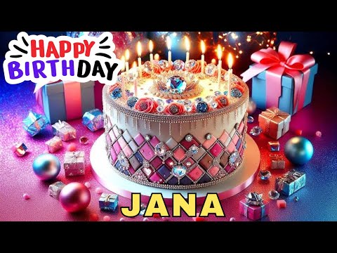 Happy Birthday Jana, Birthday Wishes, Birthday Song, WhatsApp Status, Wishes Birthday, Today, hbd