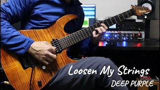 【Guitar Cover】Loosen My Strings【DEEP PURPLE】