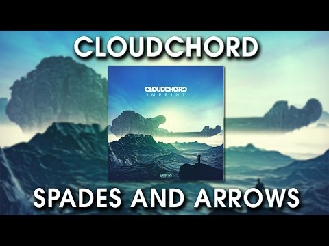 Cloudchord - Spades and Arrows