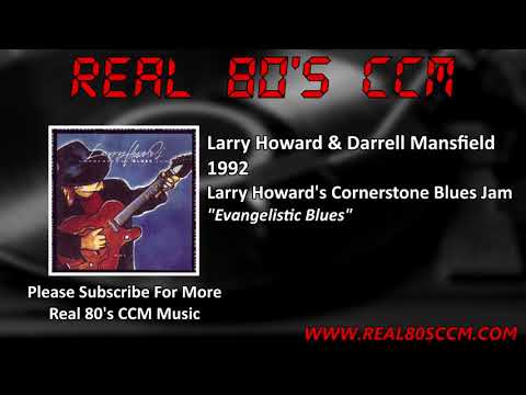 Larry Howard and Darrell Mansfield - Evangelistic Blues
