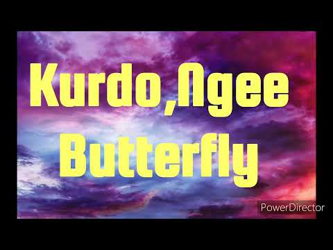 Kurdo xNgee Butterfly (Lyrik)