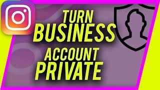How to Turn Instagram Business Account PRIVATE