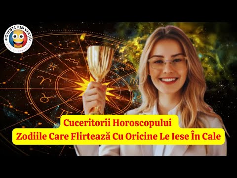 Cuceritorii Horoscopului - Zodiile Care Flirtează Cu Oricine Le Iese În Cale