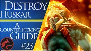 How to counter pick Huskar -Dota 2 Counter picking guide #25